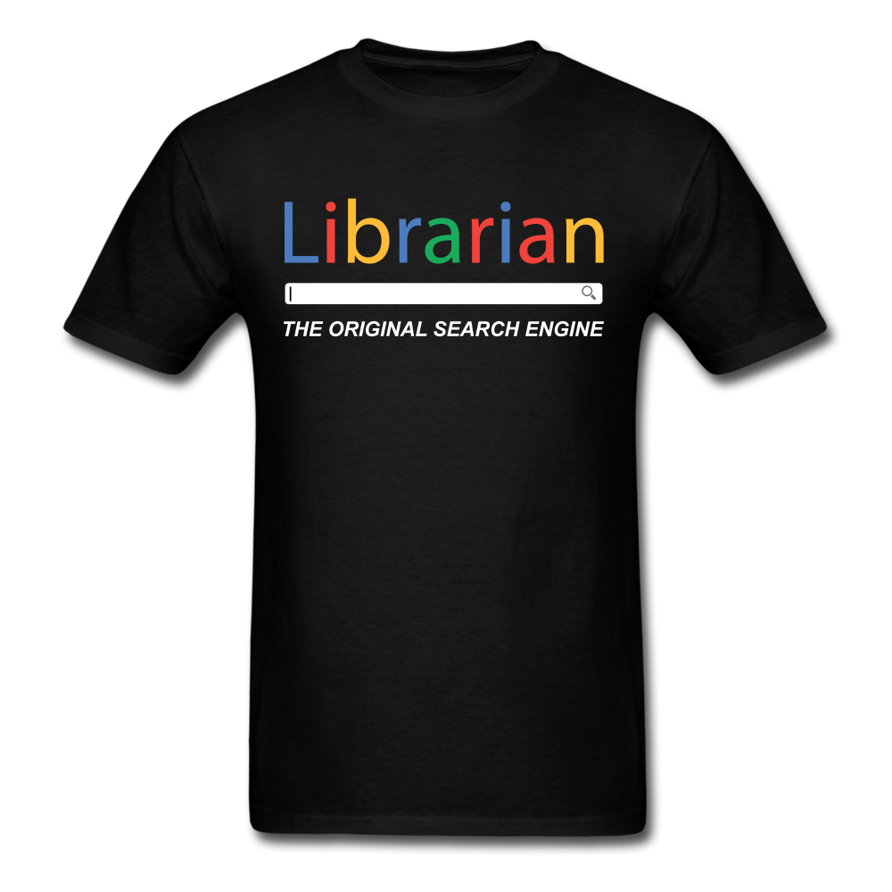 Librarian The Original Search Engine Unisex Classic T-Shirt - black