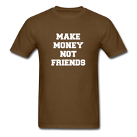 Load image into Gallery viewer, Make Money Not Friends Unisex Classic T-Shirt - brown
