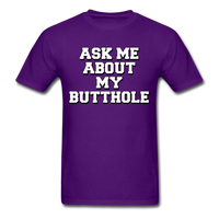 Load image into Gallery viewer, Ask Me About My Butthole Unisex Classic T-Shirt - purple
