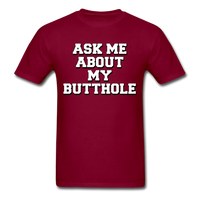 Load image into Gallery viewer, Ask Me About My Butthole Unisex Classic T-Shirt - burgundy
