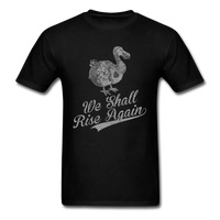 Load image into Gallery viewer, Dodo Bird We Shall Rise Again Unisex Classic T-Shirt - black
