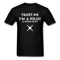 Load image into Gallery viewer, Trust Me I&#39;m A Drone Pilot Unisex Classic T-Shirt - black
