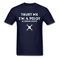 Load image into Gallery viewer, Trust Me I&#39;m A Drone Pilot Unisex Classic T-Shirt - navy
