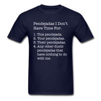 Load image into Gallery viewer, Pendejadas I Don&#39;t Have Time For Unisex Classic T-Shirt - navy
