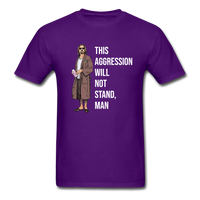Load image into Gallery viewer, This Aggression Will Not Stand Man Unisex Classic T-Shirt - purple
