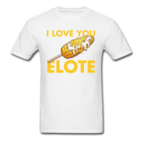 Load image into Gallery viewer, I Love You Elote Unisex Classic T-Shirt - white
