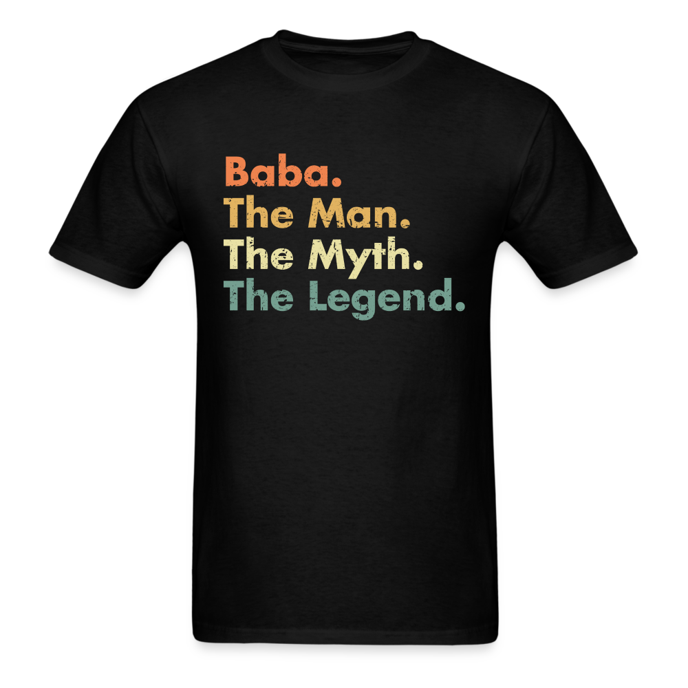 Baba The Man The Myth The Legend Unisex Classic T-Shirt - black