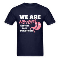 Load image into Gallery viewer, We Are Never Getting Back Together Gastric Sleeve Unisex Classic T-Shirt - navy
