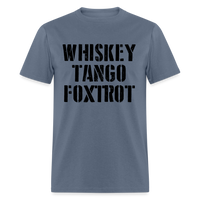 Load image into Gallery viewer, Whiskey Tango Foxtrot Military Text Unisex Classic T-Shirt - denim
