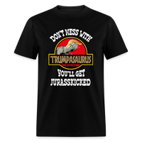 Load image into Gallery viewer, Trumpasaurus You&#39;ll Get Jurasskicked Donald Trump Unisex Classic T-Shirt - black
