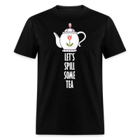 Load image into Gallery viewer, Let&#39;s Spill Some Tea Unisex Classic T-Shirt - black
