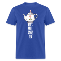Load image into Gallery viewer, Let&#39;s Spill Some Tea Unisex Classic T-Shirt - royal blue

