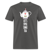 Load image into Gallery viewer, Let&#39;s Spill Some Tea Unisex Classic T-Shirt - charcoal
