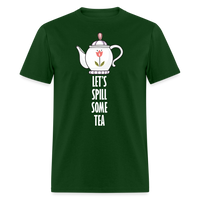 Load image into Gallery viewer, Let&#39;s Spill Some Tea Unisex Classic T-Shirt - forest green
