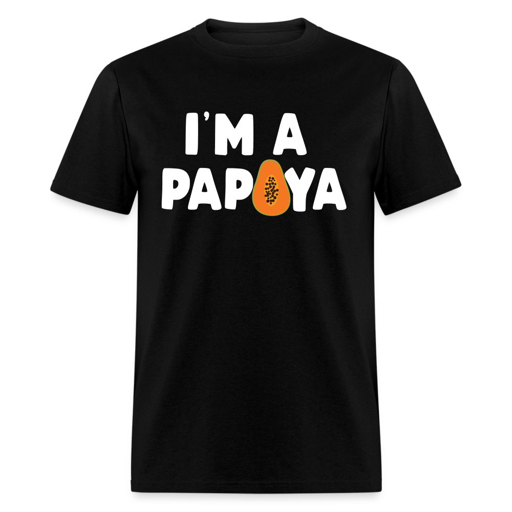 I'm A Papya Unisex Classic T-Shirt - black